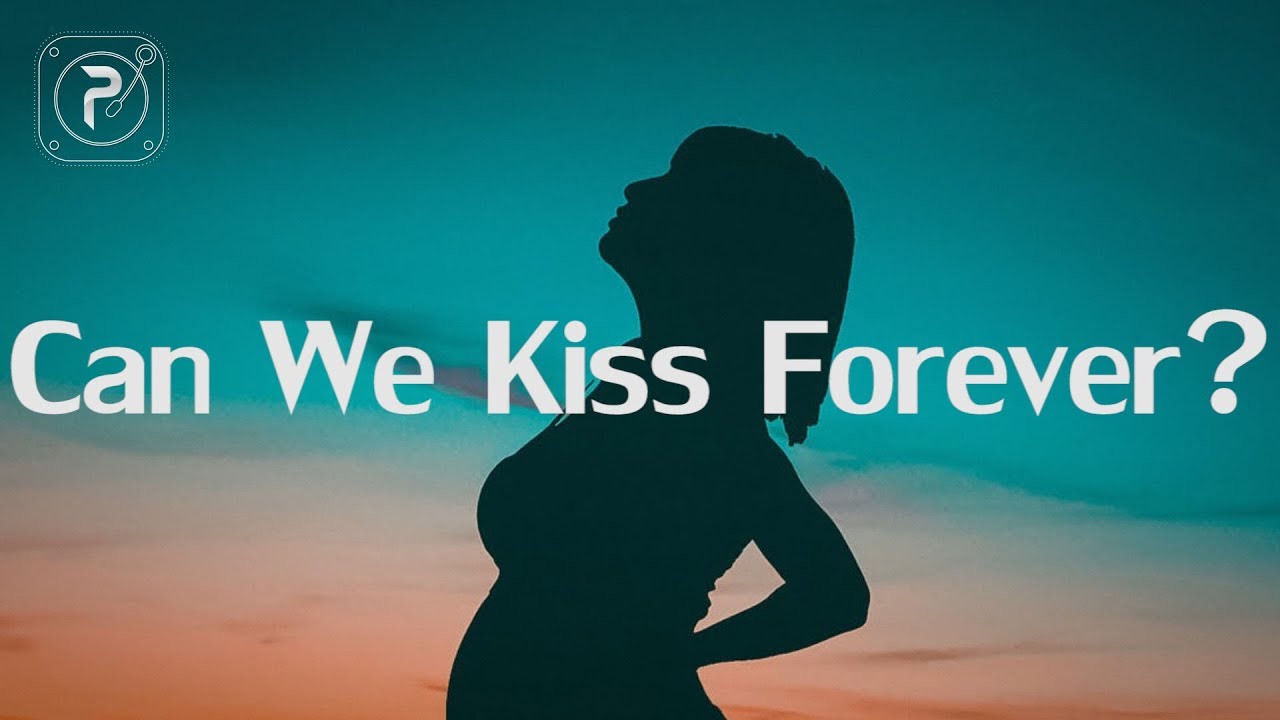 Kina Can We Kiss Forever Lyrics Adriana Proenza